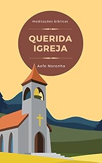 Livro Querida igreja: meditações bíblicas nas cartas às 7 igrejas de Apocalipse