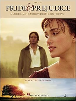 Pride And Prejudice Music From The Motion Picture Soundtrack Piano Solo, by Dario Marianelli Pride And Prejudice Music From The Motion Picture Soundtrack Piano Solo, by Dario Marianelli