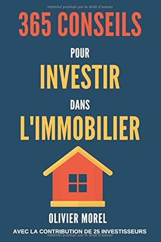 Download 365 Conseils pour Investir dans l'immobilier: découvrez tous les secrets de l'immobilier PDF