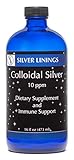 Silver Linings Colloidal Silver Hydrosol, 10 PPM, A Powerful Natural Antibiotic, and Preventative Measure Against Infection, Immune Support, Safe for Adults, Kids, Pets, and Plants, 16 oz
