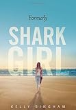 Formerly Shark Girl