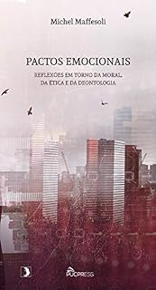 Livro Pactos emocionais: reflexões em torno da moral, da ética e da deontologia (Café Filosófico Livro 2)