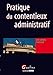 pratique du contentieux administratif (GUIDES PRO) by 