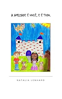 Livro A Amizade É Você, E É Tudo
