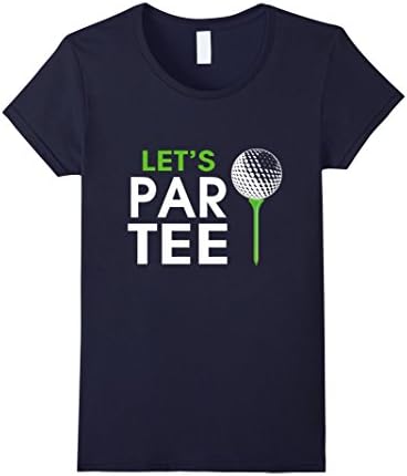 Womens Let's Par Tee Funny Golfing T-Shirt Small Navy