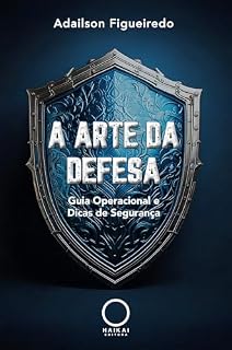 Livro A Arte da Defesa: Guia operacional e dicas de segurança