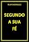 Livro SEGUNDO A SUA FÉ