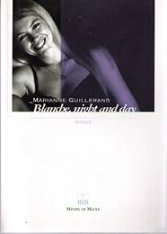 Blanche, night and day