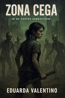 Livro Zona Cega: Só os fortes sobrevivem