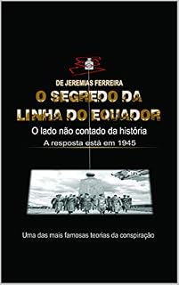 Livro O Segredo da Linha do Equador: O Lado não Contado da História