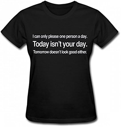 XNDHWD Can Only Please 1 Person A Day Tshirt 3D Printing T-Shirts Womens Tee Black