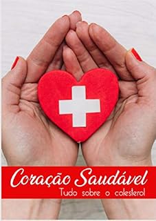 Livro Coração saudável: Tudo sobre Colesterol
