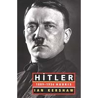 Hitler: 1889-1936 Hubris