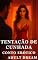 Livro Tentação de Cunhada - Conto Erótico (Explícito) (Adult Dream)