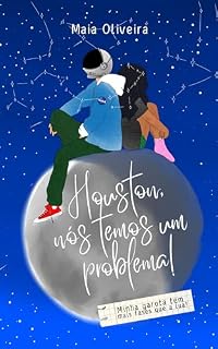 Livro Houston, nós temos um problema!: Minha garota tem mais fases que a lua