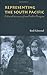 Representing the South Pacific: Colonial Discourse from Cook to Gauguin