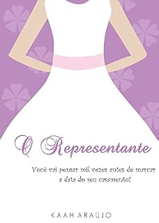 Livro O Representante: Você vai pensar mil vezes antes de marcar a data do seu casamento!