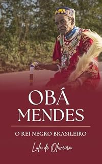 Livro Obá Mendes: O rei negro brasileiro
