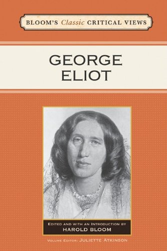 Download George Eliot (Bloom's Classic Critical Views) Download George Eliot (Bloom's Classic Critical Views)