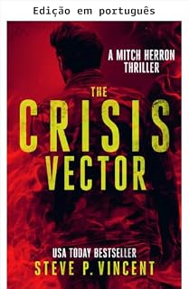 Livro O vetor da crise (Um thriller de vigilante repleto de ação) (Thrillers de ação Mitch Herron Livro 7)