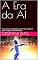 Livro A Era da AI: Um guia direto e atualizado para quem quer entender e aplicar inteligência artificial em 2025
