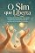 Livro O Sim que Liberta: Produtividade para mães ocupadas — largue a culpa de dar conta de tudo