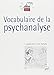 Vocabulaire de la psychanalyse by Jean Laplanche, Jean-Bertrand Pontalis