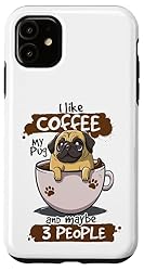 iPhone 11 I like Coffee My Pug Lover Pug Dogs Cute