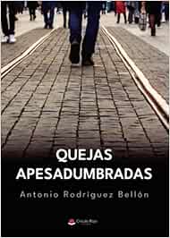 Quejas apesadumbradas
