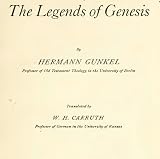The Legends of Genesis by Hermann Gunkel, W H Carruth