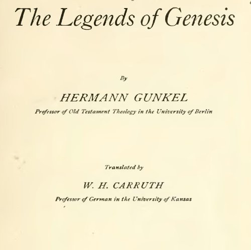 The Legends of Genesis by Hermann Gunkel
