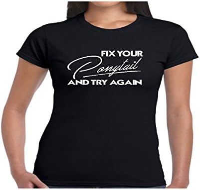 TeeFavory Women's Fix Your Ponytail & Try Again Shirt - Tshirt