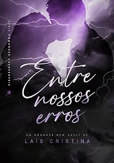 Livro Entre nossos erros (Amores Vulneráveis Livro 1)