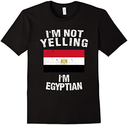 Mens I'm Not Yelling I'm Egyptian Shirt - Egypt Flag TShirt Medium Black