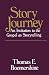 Story Journey: An Invitation to the Gospel as Storytelling by 