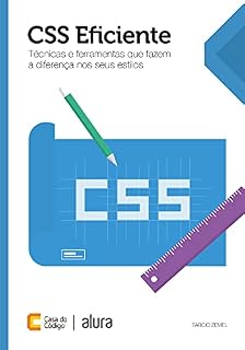Livro CSS Eficiente: Técnicas e ferramentas que fazem a diferença nos seus estilos