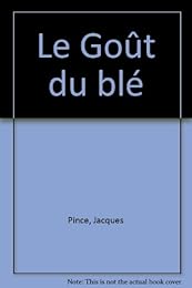 Le  goût du blé