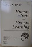 Human Brain and Human Learning, Hart, Leslie A., 093312502X