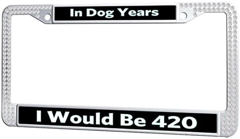 Amazon Gumiholders In Dog Years I Would Be 4 ナンバープレートフレーム カスタムプレートフレームカバー 蛍光 ステンレススチール ナンバープレートホルダー メタル自動タグフレーム ホワイト Pkhgfv 662 ナンバーカバー ホルダー 車 バイク
