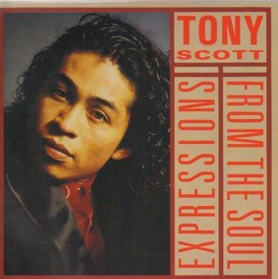 Tony Scott - Expressions From The Soul By Tony Scott - Zortam Music