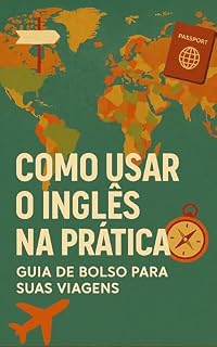 Livro Como usar o inglês na prática: Guia de bolso para suas viagens