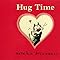 Hug Time: Patrick McDonnell: 9780316182959: Amazon.com: Books