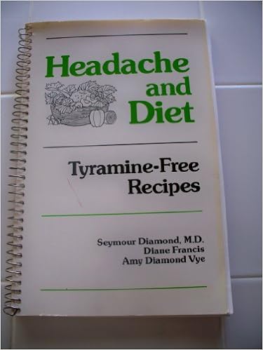 Headache And Diet Tyramine Free Recipes 9780823623150 Medicine Health Science Books Amazon Com