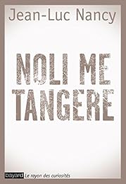 " Noli me tangere"