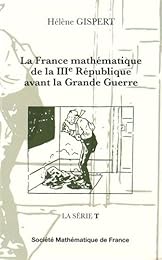 La  France mathématique de la IIIe République avant la Grande guerre