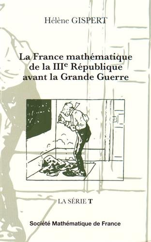 La  France mathématique de la IIIe République avant la Grande guerre