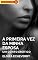 Livro A Primeira Vez da Minha Esposa: Um Conto Erótico de Corno (Contos eróticos de corno da autora Eloiza Echeverry Livro 8)