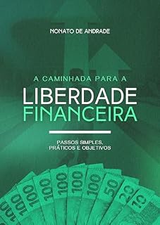 Livro A Caminhada para a Liberdade Financeira