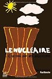 L'energie nucléaire expliquee par des physiciens by 