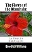 The Flower of the Mandrake: La fleur de mandragore by Bowditch Williams
